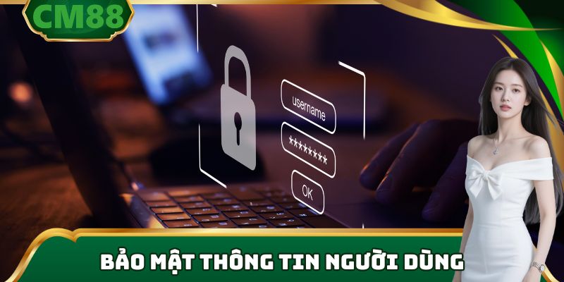 Bảo mật thông tin người dùng