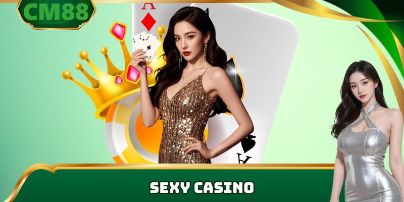casino sexy tại nhà cái cm88